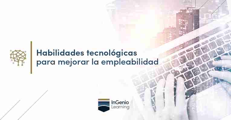 Habilidades tecnológicas para mejorar la empleabilidad